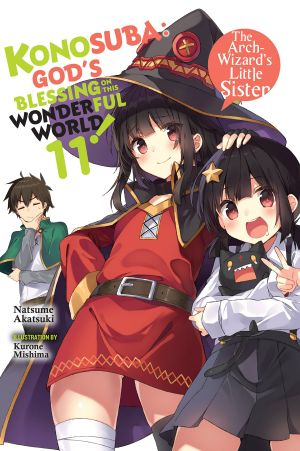 [この素晴らしい世界に祝福を! Konosuba: God's Blessing on This Wonderful World! Light Novel 11] • Konosuba · God’s Blessing on This Wonderful World! - Volume 11 - The Arch-Wizard’s Little Sister